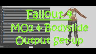 MO2 Bodyslide Output Set Up