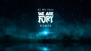 League of Legends - As We Fall (WE ARE FURY Remix) [Lyrics]