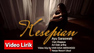 Download lagu Ayu Saraswati   KESEPIAN ( Musik Video Lirik) mp3