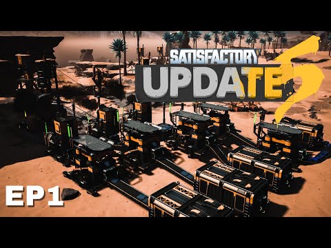 FRESH Factory, New Update! - Satisfactory Update 5 [EP1]