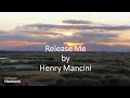 Henry Mancini - Release Me