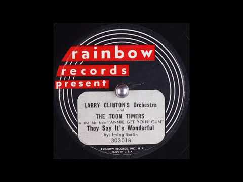 Larry Clinton's Orchestra & The Toon Timers - They Say It's Wonderful (1947)