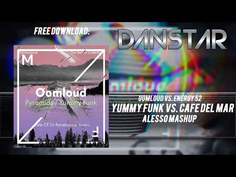 Oomlud Vs. Energy 52 - Yummy Funk Vs. Cafe del Mar (Alesso Tomorrowland Mashup)