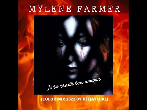 Mylène Farmer - JTRTA (Color Mix 2022 by DeeJayMikl)