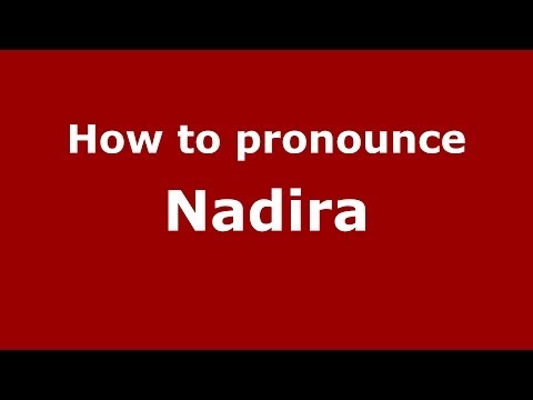 How to pronounce Nadira (Arabic/Iraq) - PronounceNames.com