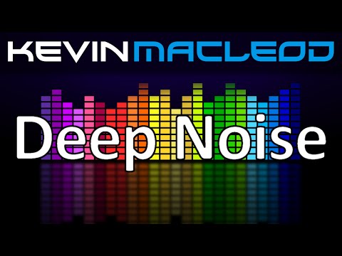 Video thumbnail for Deep Noise