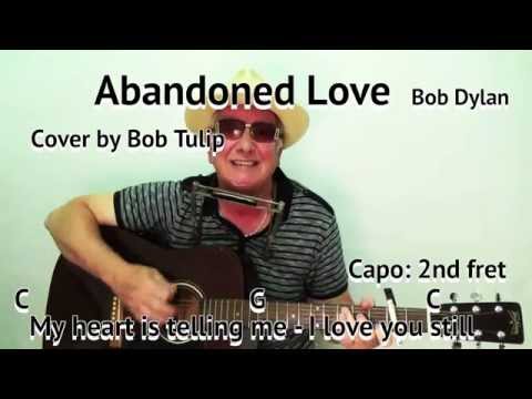 Abandoned Love - Bob Dylan