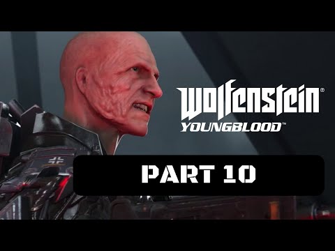 Wolfenstein: Youngblood Walkthrough Gameplay Part 10 - Raid Mission - Lab X (Siegturm)