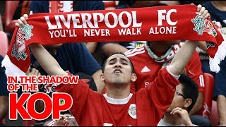 Why Liverpool fans sing &#39;You’ll Never Walk Alone&#39; | In the Shadow of the Kop Ep. 7 | NBC Sports
