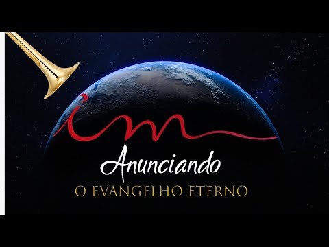 Igreja Cristã Maranata - 14/08/2020 - Programa Anunciando o Evangelho Eterno