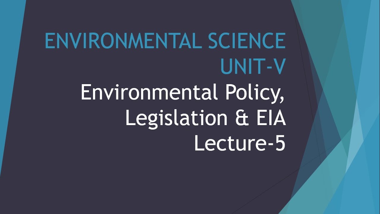 EIA and EMP, Environmental Science Unit 5 part 5