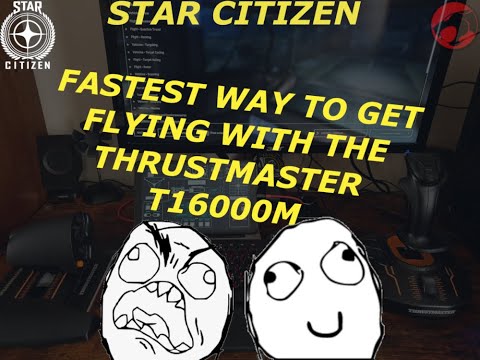 Star Citizen - Easy/fast setup of Thrustmaster T16000M Joysticks