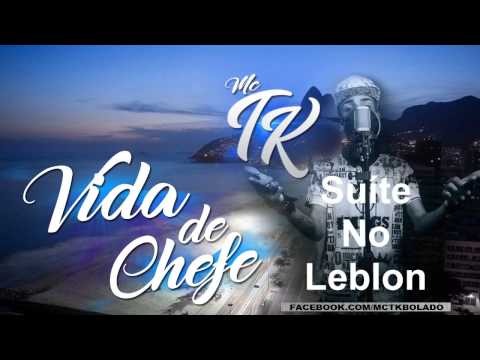 Mc TK - Vida De Chefe ( Lyric Video ) Lançamento 2017