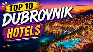 Top 10 Hotels in Dubrovnik, Croatia | Best Places to Stay in Dubrovnik | English