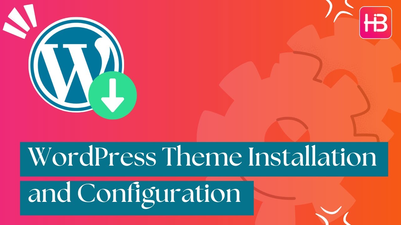 WordPress Theme Installation and Configuration - HiBootstrap