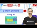 NEET: p- Block Elements | Group 13 | L1 | Class 11 | Unacademy NEET | Anoop V. NEET: p- Block Elements | Group 13 | L1 | Class 11 | Unacademy NEET | Anoop V.