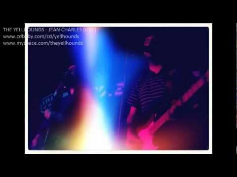 The Yellhounds - Jean Charles (Live)
