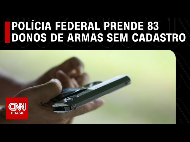 Polícia Federal prende 83 donos de armas sem cadastro | CNN NOVO DIA