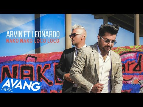 Arvin Ft Leonardo - Nako Nako Loco Loco OFFICIAL VIDEO