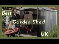 Best Garden Shed UK (Best garden storage shed uk)