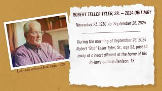 Robert Teller Tyler, Sr. 2024 Obituary | Denison, TX | Bend, OR | La Quinta, CA | Bob T. Tyler Obit