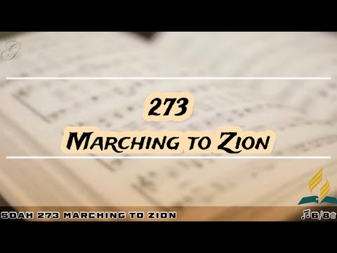 SDAH 273 Marching to Zion | SDA HYMNAL PHILIPPINE EDITION