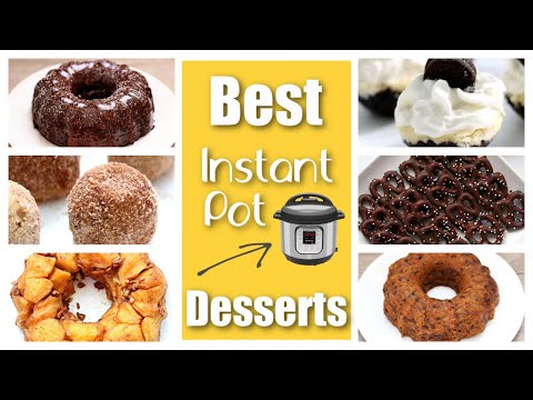 6 Best Instant Pot Desserts | Step-by-Step Instant Pot Recipes