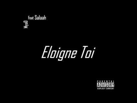 MyaD ft Salaah   Eloigne Toi