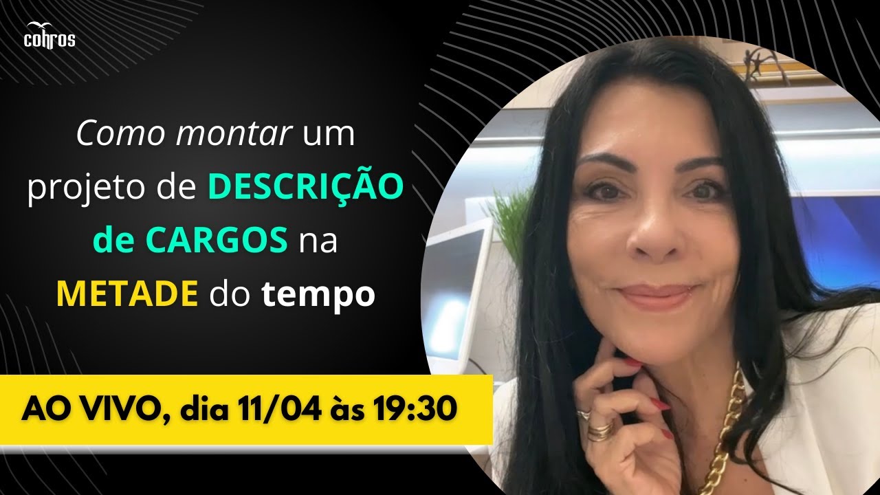 Aula #21 - Como montar um projeto de Descrição de Cargos de maior qualidade e na metade do tempo