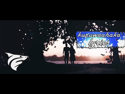 kuruwaahaka - Toy & Rydey [ LYRICS VIDEO ]