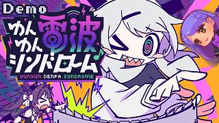 ゆんゆん電波シンドローム Demo｜ニコニコ全盛期の電波ソングだらけ！？体験版実況【Steam】※ネタバレあり