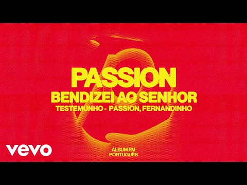 Passion, Fernandinho - Bendizei ao Senhor