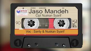 Download lagu LAGU MINANG LAMO - JASO MANDEH - SANTY NUSKAN mp3