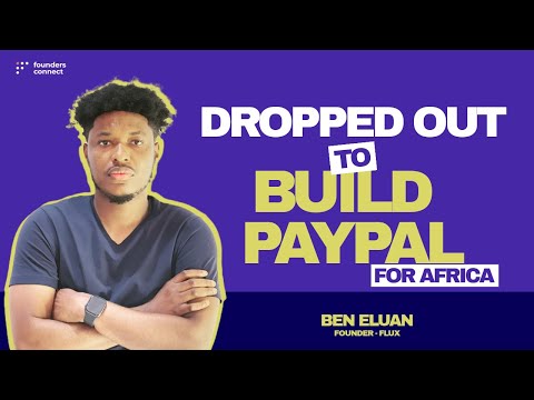 Meet Ben Eluan, CEO and Co-Founder of Flux, the Paypal of Africa ...