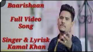 Baarishaan _ Kamal Khan _ full Song Lyrics Kamal Khan