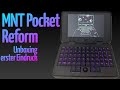 MNT Pocket Reform Unboxing Und Erster Eindruck