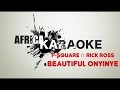 P-Square - Beautiful Onyinye ft. Rick Ross | Karaoke Version (instrumental + paroles)
