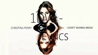 Christina Perri - I Don&#39;t Wanna Break (AUDIO)