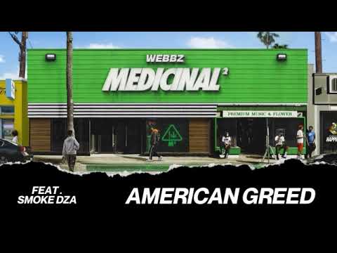 Webbz • “American Greed” Feat Smoke Dza • Prod By: Pj Pressure