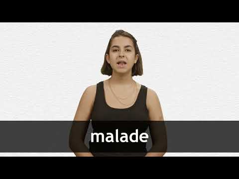 How to pronounce MALADE in French
