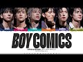 Xdinary Heroes (엑스디너리 히어로즈) 'Boy Comics' Lyrics [Color Coded Han_Rom_Eng] | ShadowByYoongi