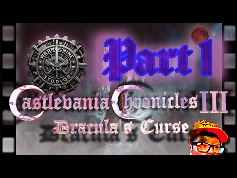 CastleVania Chronicles 3, Dracula Curse - Part 1