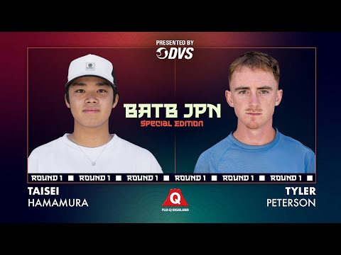 BATB JPN Special Edition: Tyler Peterson Vs. Taisei Hamamura - Round 1