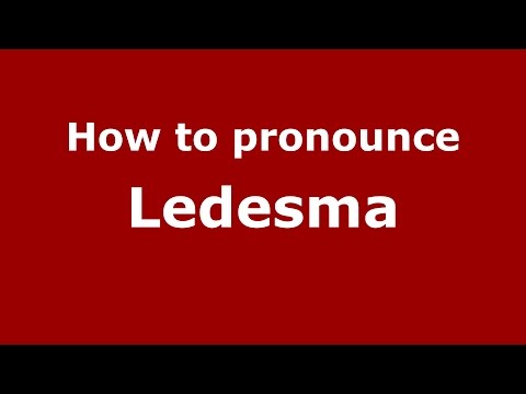 How to pronounce Ledesma