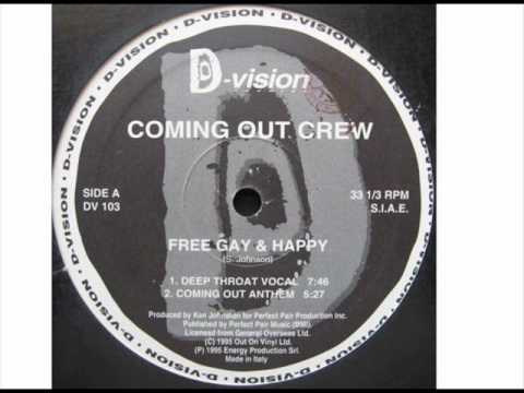 Coming Out Crew 'Free Gay & Happy' (Deep Throat Vocal)