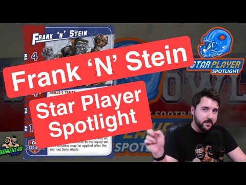 Frank ‘N’ Stein - Blood Bowl 2020 Star Player Spotlight (Bonehead Podcast)
