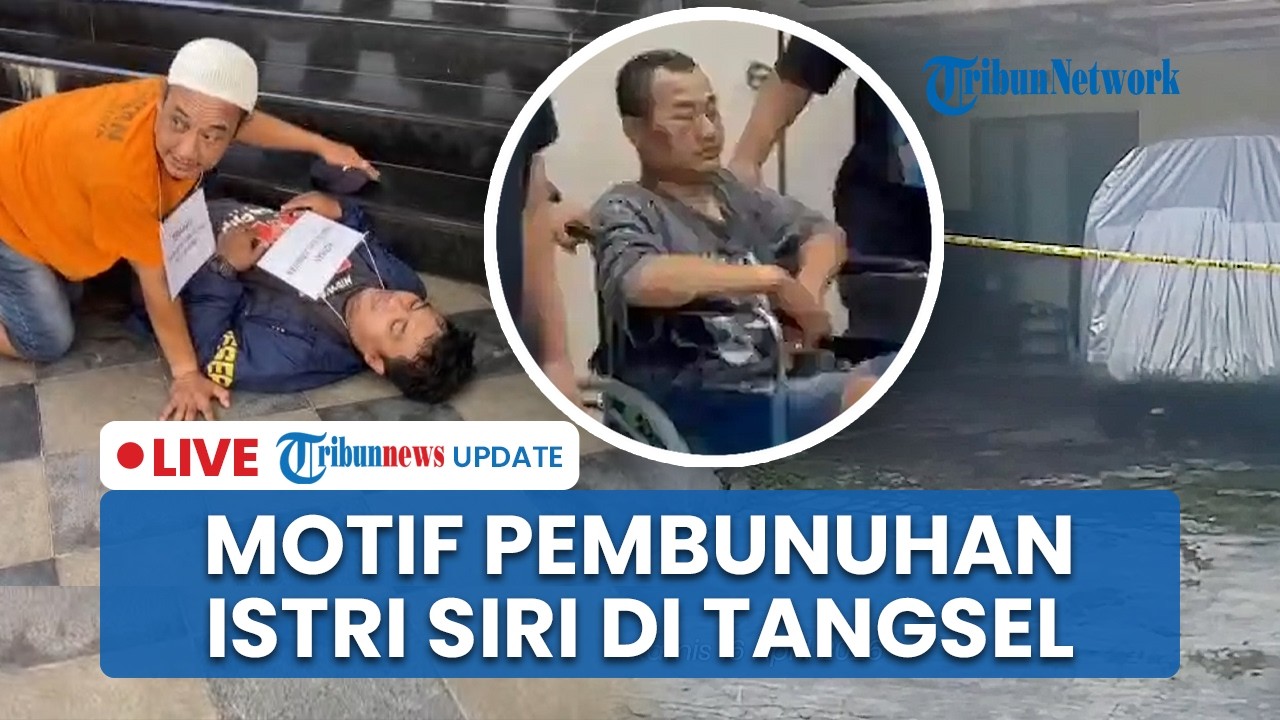 LIVE: Wanita di Tangsel Dihabisi Mantan Suami Siri, Pelaku Marah Seusai Ketahuan Selingkuh