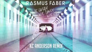 Rasmus Faber - We Laugh We Dance We Cry (KC Anderson Remix)