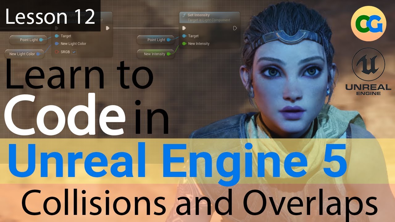 Learn to Code in UE5  - 12 - Collisions and Overlaps