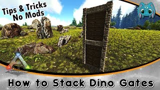 ARK Building Tips & Tricks No Mods :: How to Stack Dino Gates